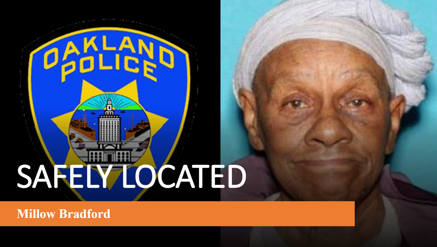 Photo of Millow Bradford who has been safely located.